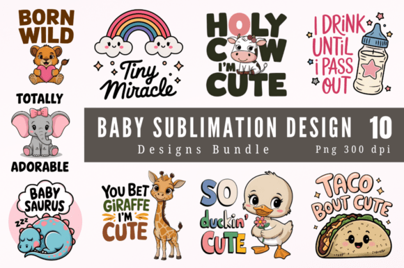 Cute Baby Sublimation Bundle: Designs for Every Project